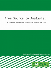 cover of book From source to analysis: A language documenter's guide to annotating text, by Shobhana Chelliah and Samson Lotven